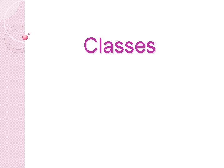 Classes Classes