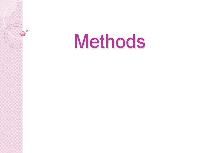 Methods Methods