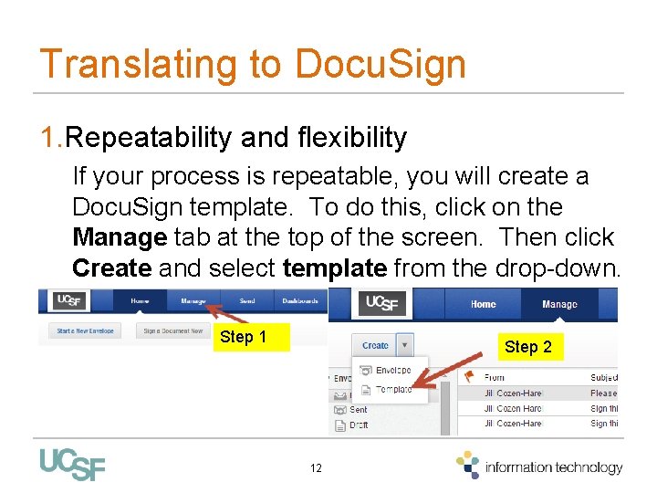 Translating to Docu. Sign 1. Repeatability and flexibility If your process is repeatable, you Translating to Docu. Sign 1. Repeatability and flexibility If your process is repeatable, you