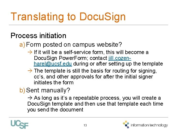 Translating to Docu. Sign Process initiation a) Form posted on campus website? If it Translating to Docu. Sign Process initiation a) Form posted on campus website? If it