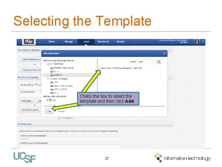 Selecting the Template Check the box to select the template and then click Add Selecting the Template Check the box to select the template and then click Add