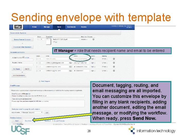 Sending envelope with template IT Manager = role that needs recipient name and email Sending envelope with template IT Manager = role that needs recipient name and email