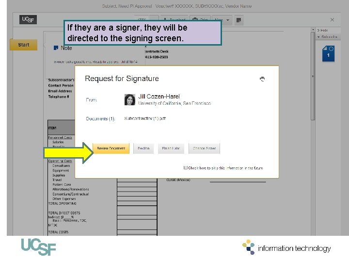 If they are a signer, they will be directed to the signing screen. 34 If they are a signer, they will be directed to the signing screen. 34