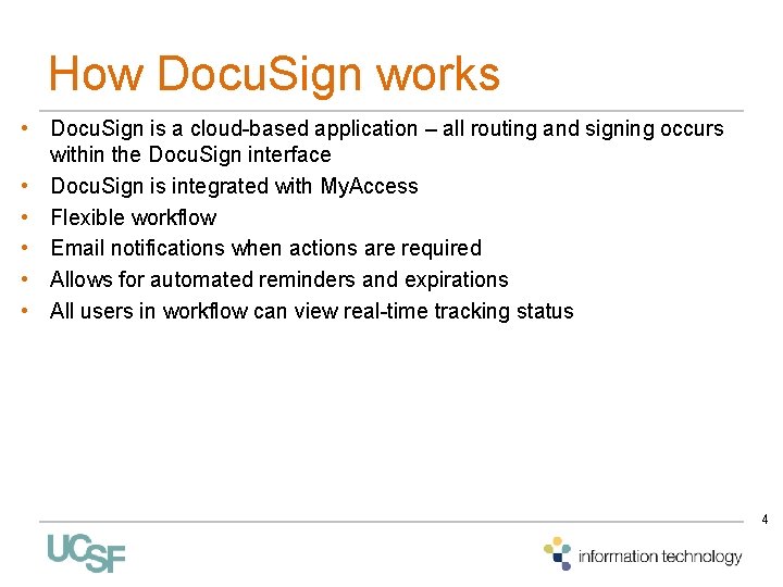 How Docu. Sign works • Docu. Sign is a cloud-based application – all routing How Docu. Sign works • Docu. Sign is a cloud-based application – all routing