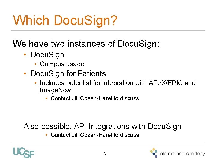Which Docu. Sign? We have two instances of Docu. Sign: • Docu. Sign • Which Docu. Sign? We have two instances of Docu. Sign: • Docu. Sign •