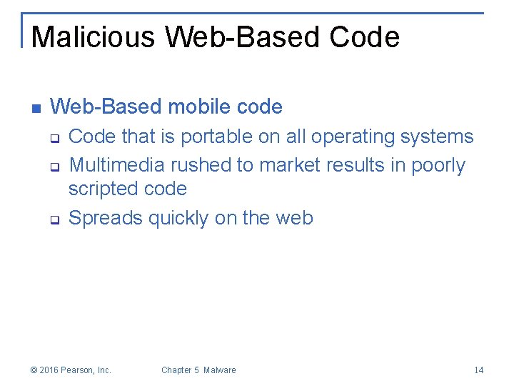 Malicious Web-Based Code n Web-Based mobile code q q q Code that is portable