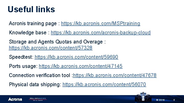 Useful links Acronis training page : https: //kb. acronis. com/MSPtraining Knowledge base : https: