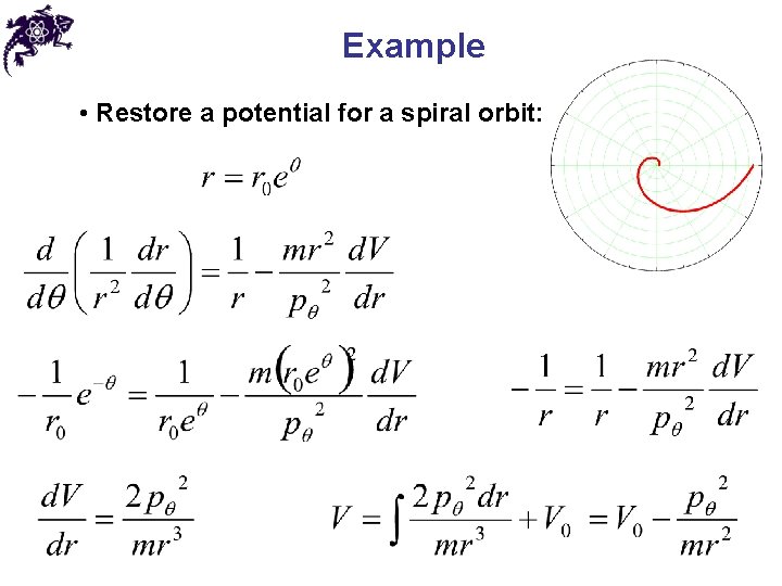 Example • Restore a potential for a spiral orbit: 