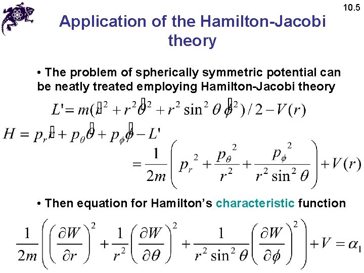 Application of the Hamilton-Jacobi theory 10. 5 • The problem of spherically symmetric potential