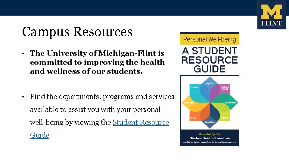 Campus Resources • The University of Michigan-Flint is committed to improving the health and