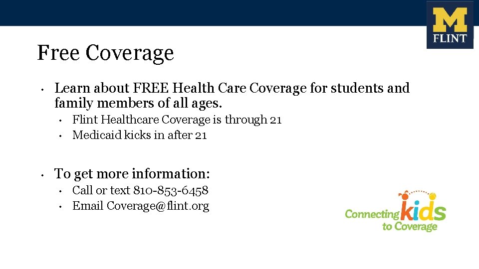 Free Coverage • Learn about FREE Health Care Coverage for students and family members