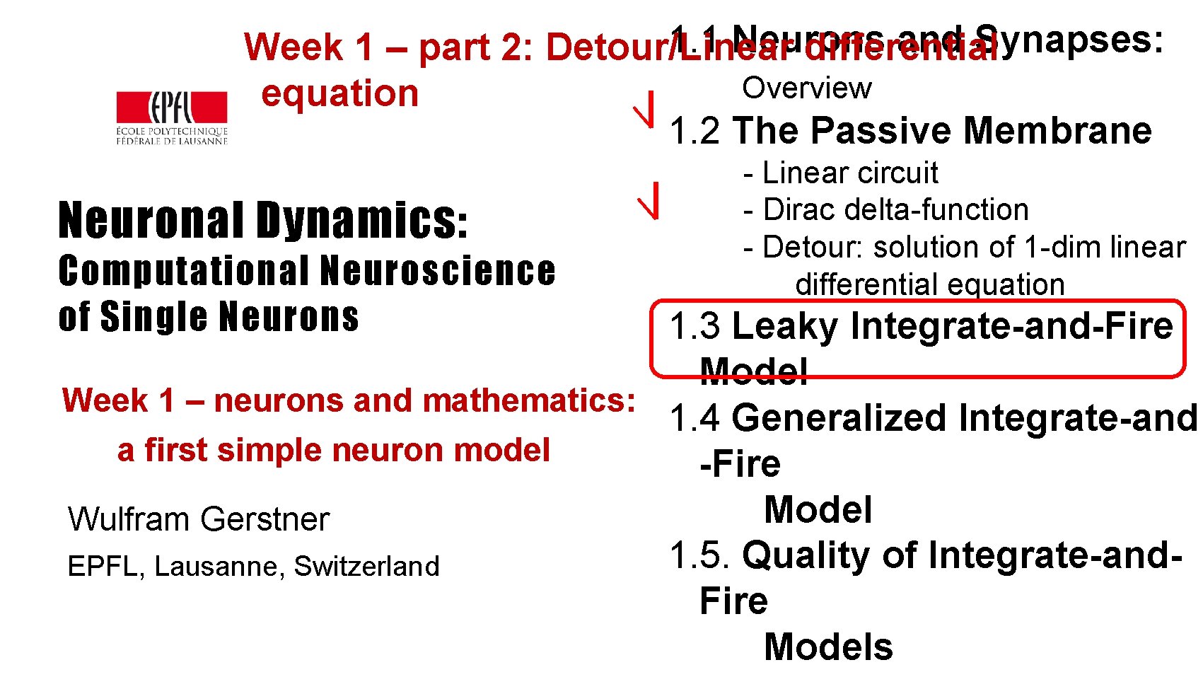 1. 1 Neurons and Synapses: Week 1 – part 2: Detour/Linear differential Overview equation