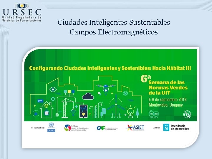 Ciudades Inteligentes Sustentables Campos Electromagnéticos 