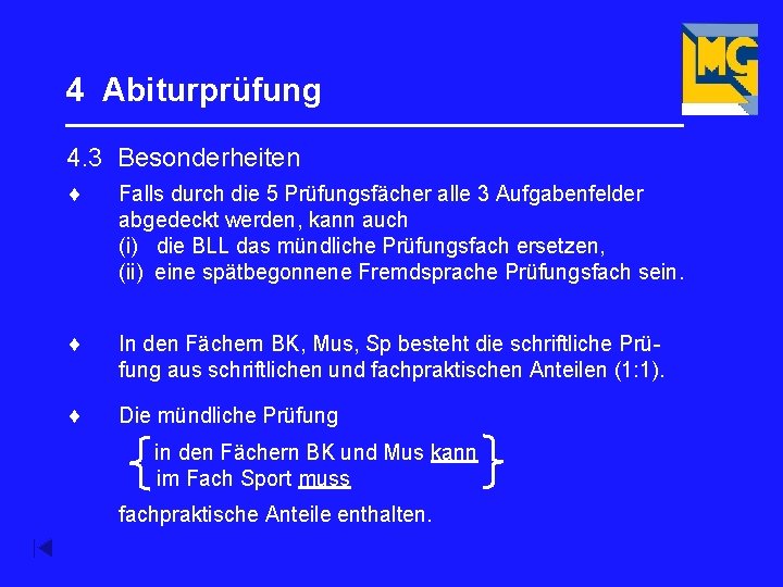 4 Abiturprüfung _________________ 4. 3 Besonderheiten Falls durch die 5 Prüfungsfächer alle 3 Aufgabenfelder