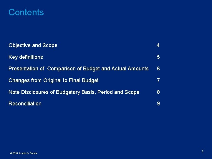 Contents Objective and Scope 4 Key definitions 5 Presentation of Comparison of Budget and