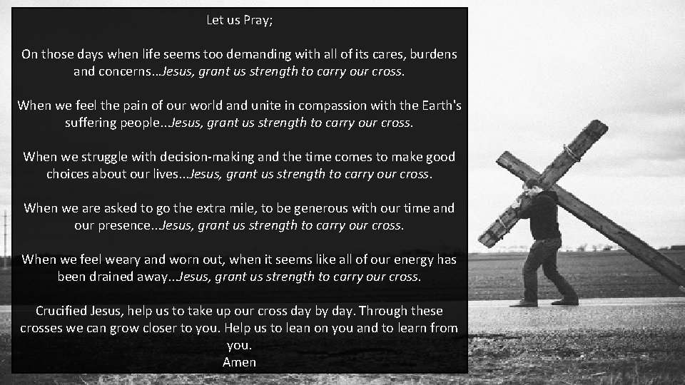 Let us Pray; On those days when life seems too demanding with all of
