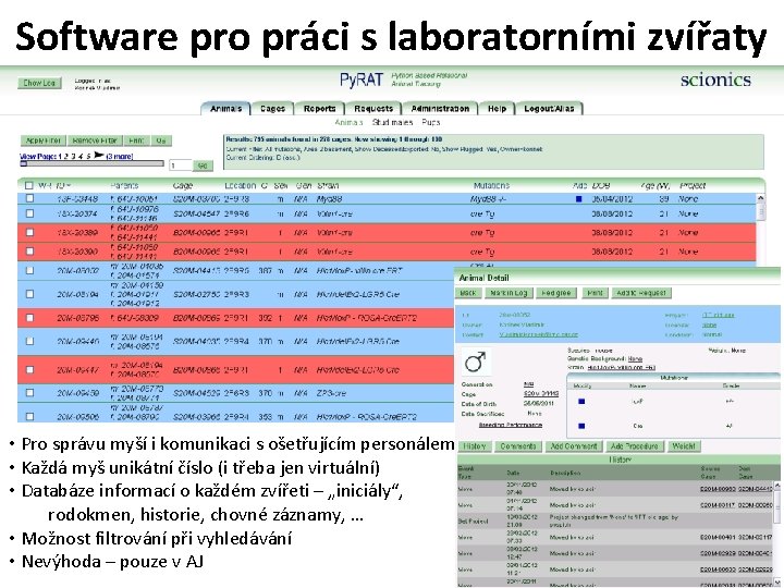 Software pro práci s laboratorními zvířaty • Pro správu myší i komunikaci s ošetřujícím