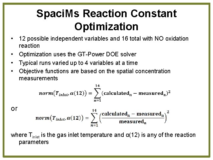 Spaci. Ms Reaction Constant Optimization • 12 possible independent variables and 16 total with