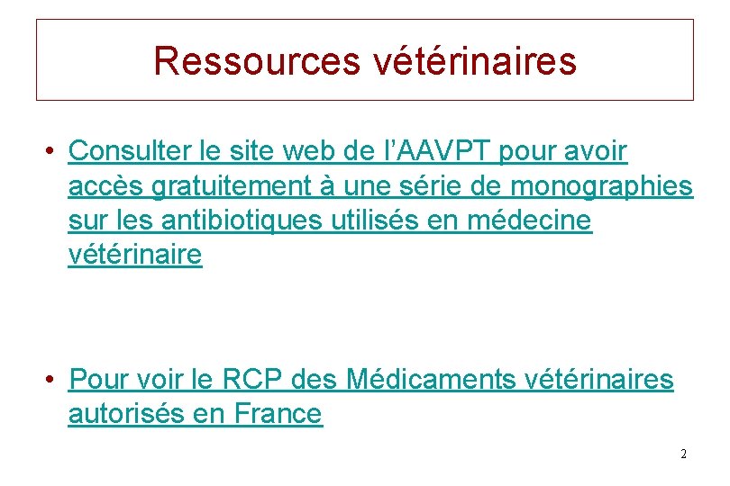 Ressources vétérinaires • Consulter le site web de l’AAVPT pour avoir accès gratuitement à Ressources vétérinaires • Consulter le site web de l’AAVPT pour avoir accès gratuitement à