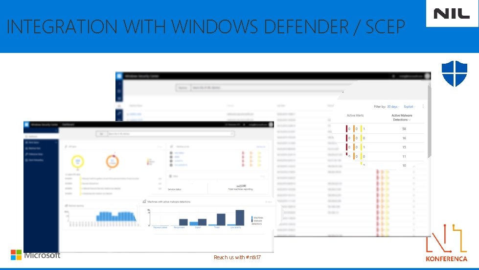 INTEGRATION WITH WINDOWS DEFENDER / SCEP Reach us with #ntk 17 