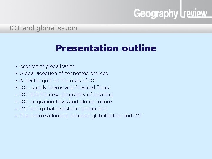 ICT and globalisation Presentation outline • • Aspects of globalisation Global adoption of connected