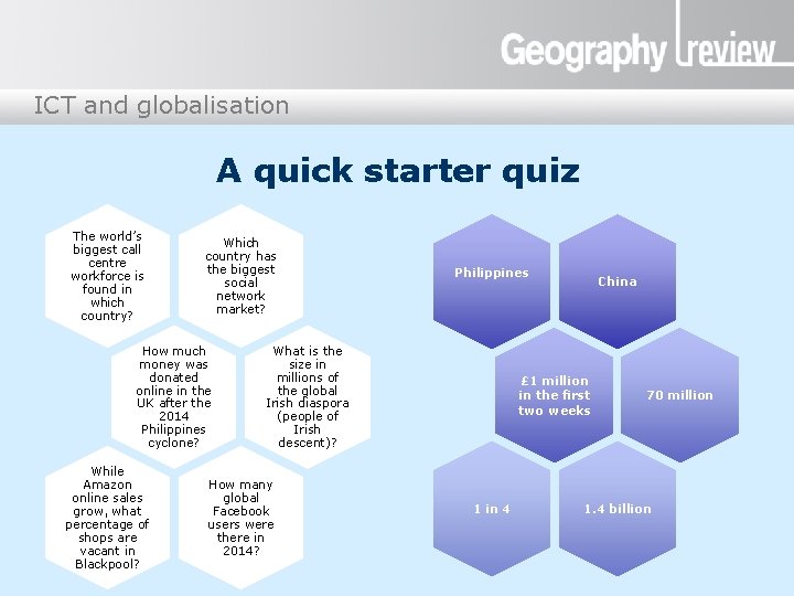 ICT and globalisation A quick starter quiz The world’s biggest call centre workforce is