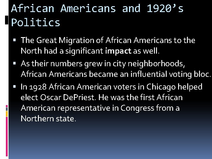 African Americans and 1920’s Politics The Great Migration of African Americans to the North
