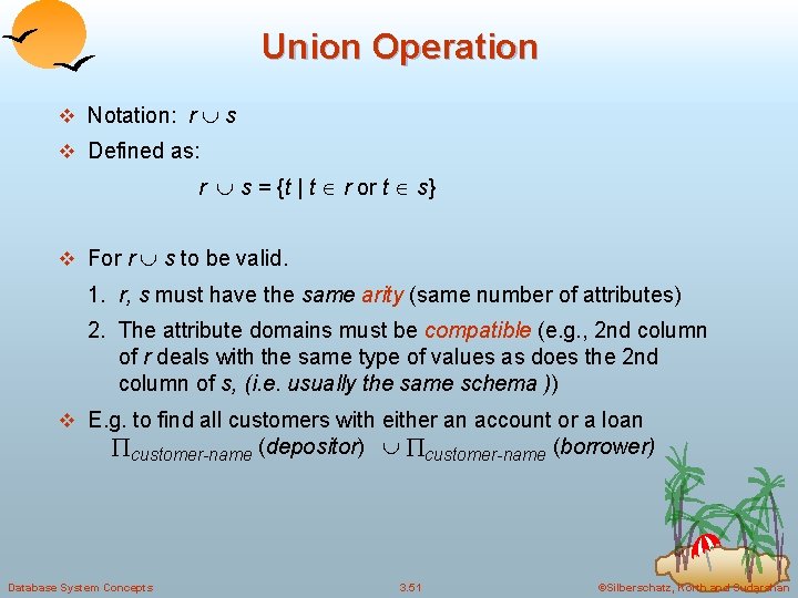 Union Operation v Notation: r s v Defined as: r s = {t |