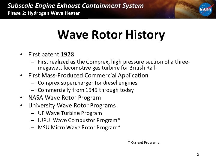 Subscale Engine Exhaust Containment System Phase 2: Hydrogen Wave Heater Wave Rotor History •