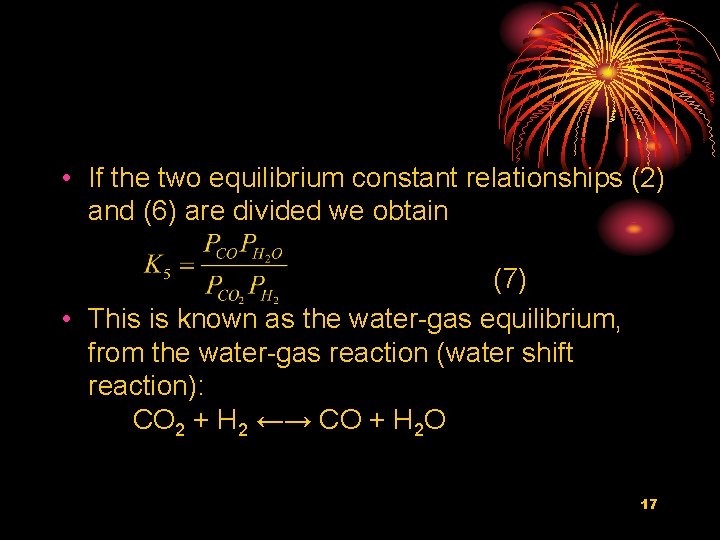  • If the two equilibrium constant relationships (2) and (6) are divided we