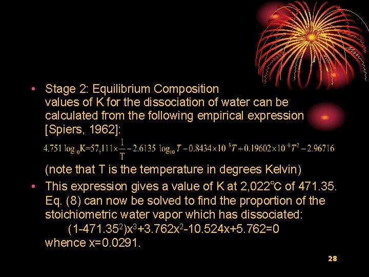  • Stage 2: Equilibrium Composition values of K for the dissociation of water