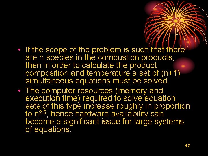  • If the scope of the problem is such that there are n