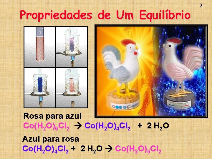 Propriedades de Um Equilíbrio 3 Sistemas em equilíbrio são: • DIN MICOS (em movimento