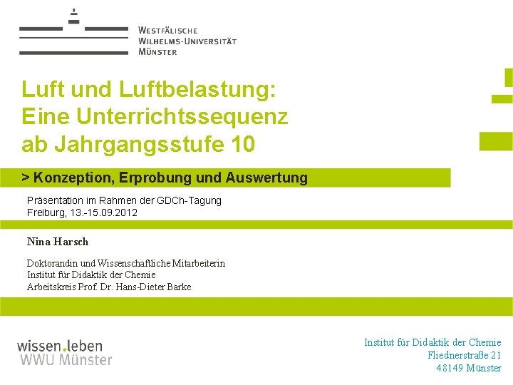 Luft und Luftbelastung: Eine Unterrichtssequenz ab Jahrgangsstufe 10 > Konzeption, Erprobung und Auswertung Präsentation