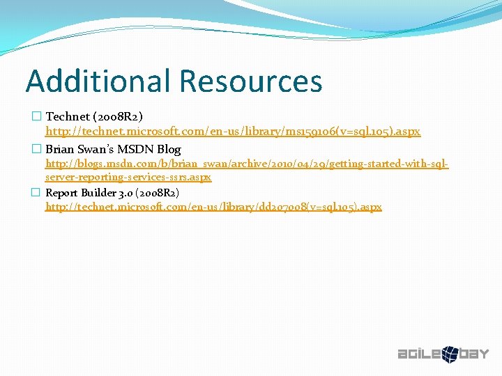 Additional Resources � Technet (2008 R 2) http: //technet. microsoft. com/en-us/library/ms 159106(v=sql. 105). aspx