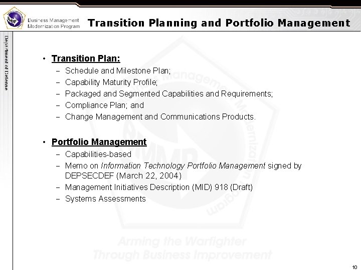 Transition Planning and Portfolio Management • Transition Plan: - Schedule and Milestone Plan; -