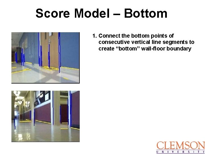 Score Model – Bottom 1. Connect the bottom points of consecutive vertical line segments
