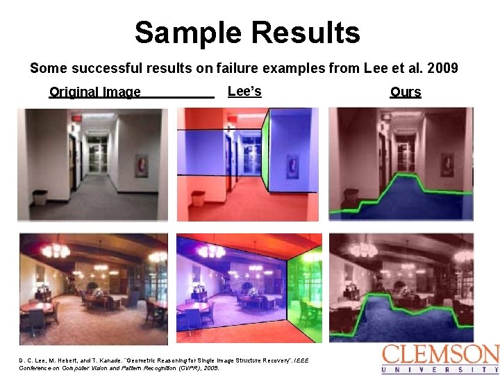 Sample Results Some successful results on failure examples from Lee et al. 2009 Original