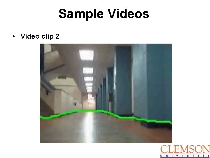 Sample Videos • Video clip 2 