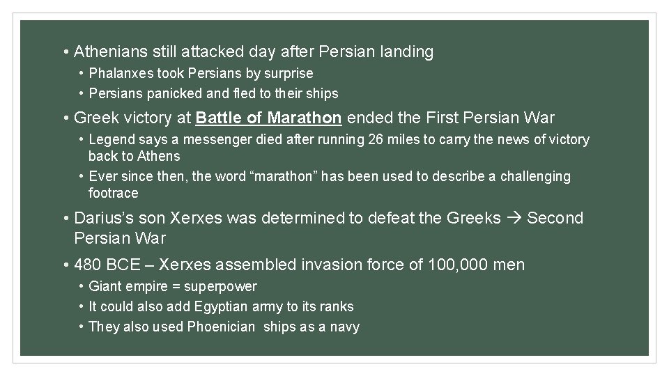  • Athenians still attacked day after Persian landing • Phalanxes took Persians by