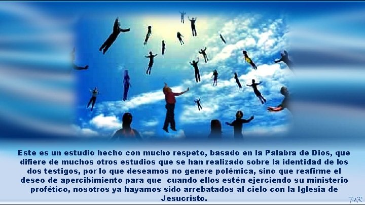 Este es un estudio hecho con mucho respeto, basado en la Palabra de Dios,