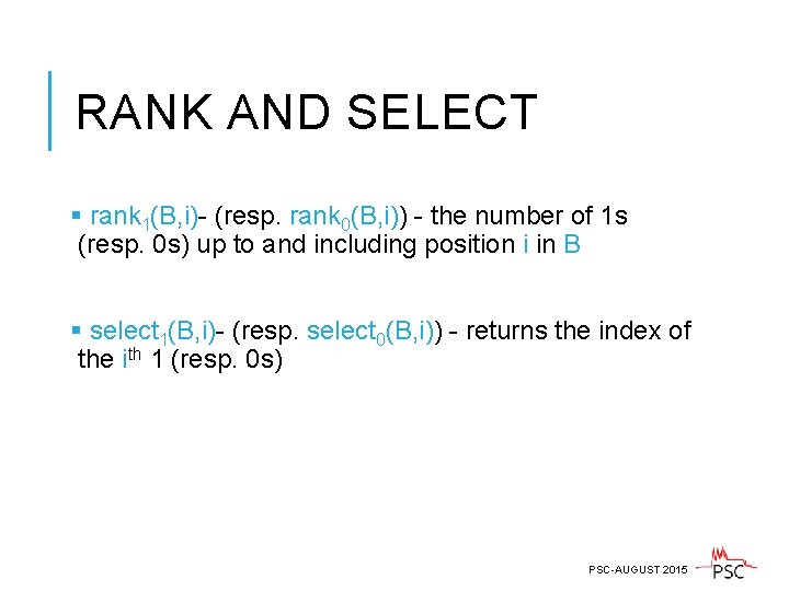 RANK AND SELECT § rank 1(B, i)- (resp. rank 0(B, i)) - the number