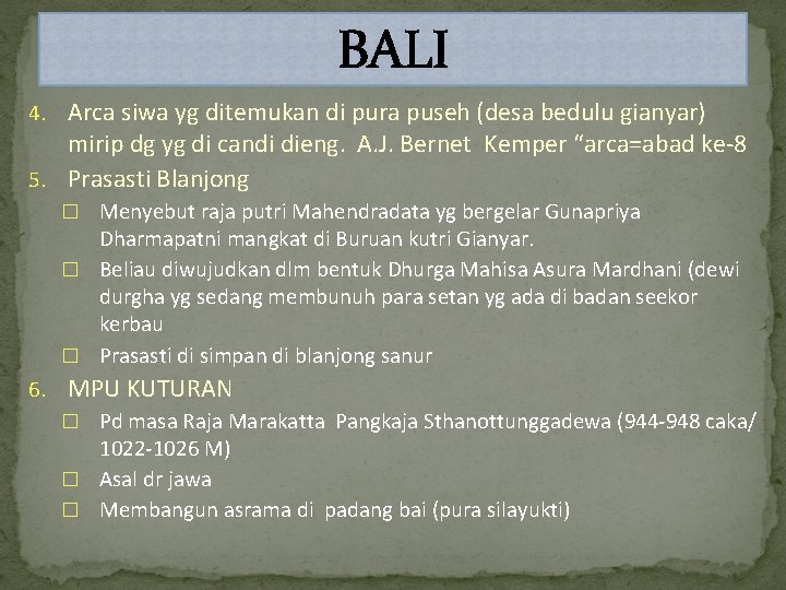 BALI 4. Arca siwa yg ditemukan di pura puseh (desa bedulu gianyar) mirip dg
