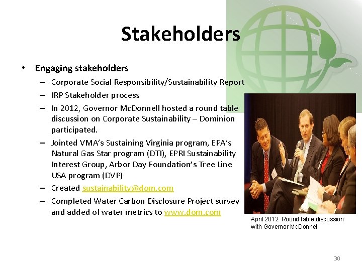 Stakeholders • Engaging stakeholders – Corporate Social Responsibility/Sustainability Report – IRP Stakeholder process –