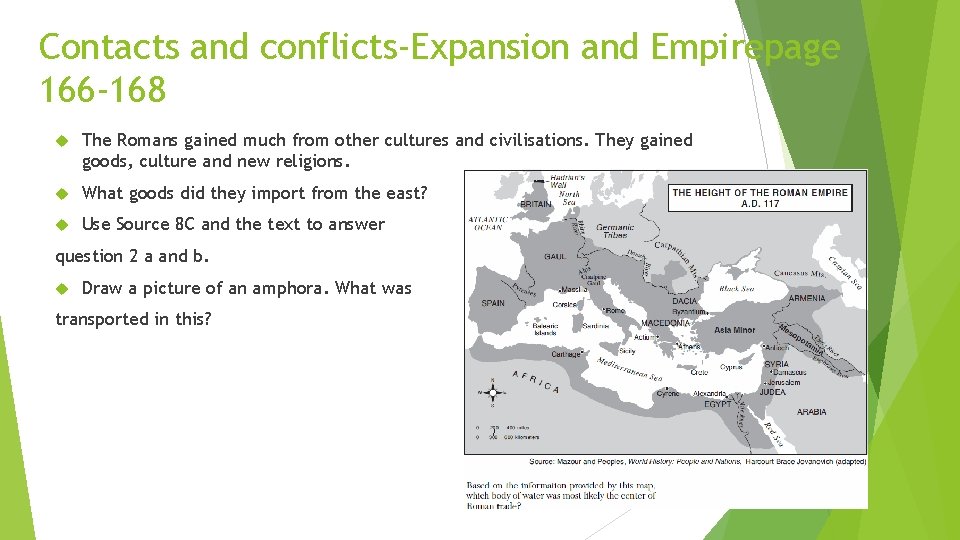 Contacts and conflicts-Expansion and Empirepage 166 -168 The Romans gained much from other cultures