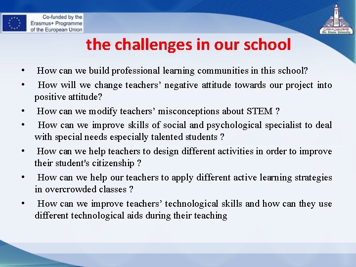 the challenges in our school • How can we build professional learning communities in