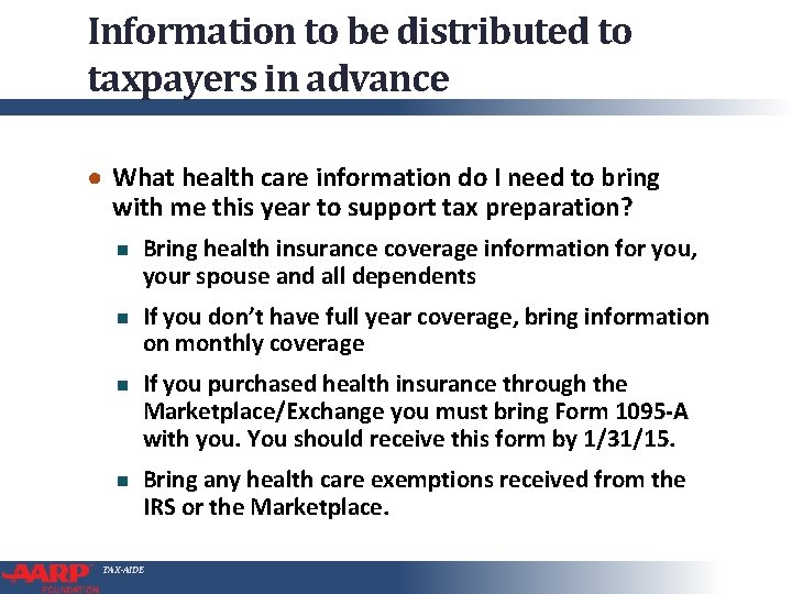 Information to be distributed to taxpayers in advance ● What health care information do