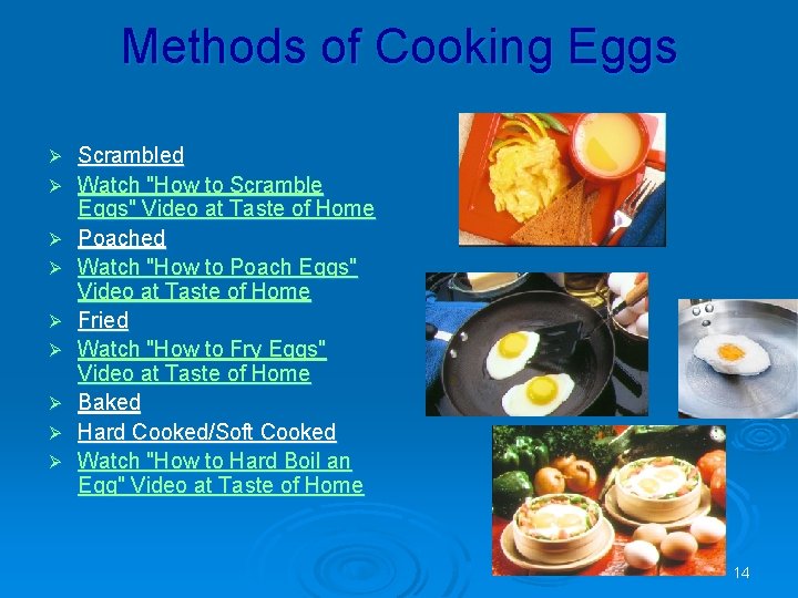 Methods of Cooking Eggs Ø Ø Ø Ø Ø Scrambled Watch "How to Scramble