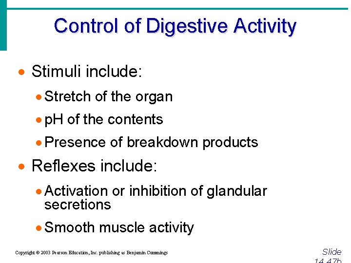 Control of Digestive Activity · Stimuli include: · Stretch of the organ · p.