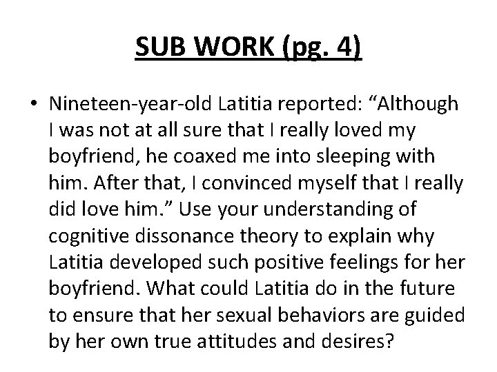 SUB WORK (pg. 4) • Nineteen-year-old Latitia reported: “Although I was not at all